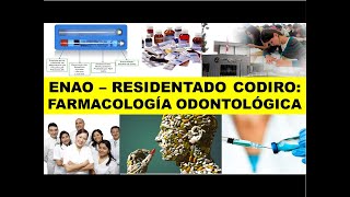 ENAO  RESIDENTADO ODONTOLÓGICO FARMACOLOGÍA [upl. by Akcire]