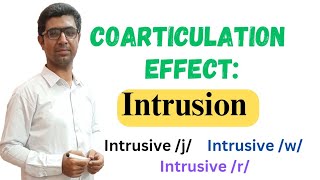 Coarticulation Effect Intrusion  Intrusive Sounds j  w amp r  Connected Speech  Phonology [upl. by Ayotl]