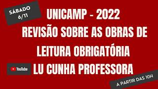 UNICAMP2022  REVISÃƒO SOBRE AS OBRAS DE LEITURA OBRIGATÃ“RIA [upl. by Danete]