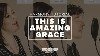 Harmony Tutorial — quotThis Is Amazing Gracequot Phil WickhamBethel [upl. by Henley]