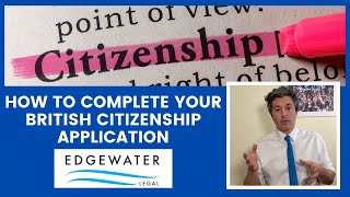 How to complete your British Citizenship Application [upl. by Dorthy]