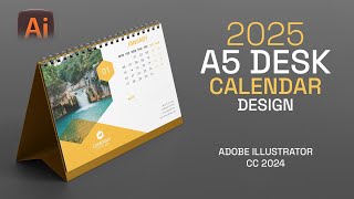 Design a Stunning 2025 A5 Desk Calendar in 11 Minutes with Adobe Illustrator CC [upl. by Paver176]