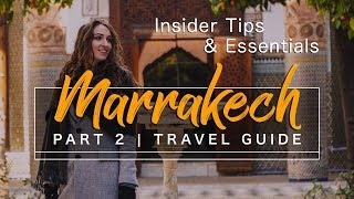 MARRAKECH GUIDE  Morocco 2019 [upl. by Sillaw]