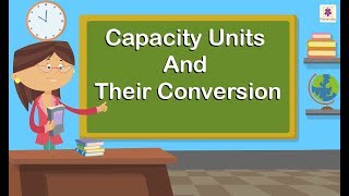 Capacity Units And Their Conversion  Maths For Kids  Periwinkle [upl. by Willamina992]