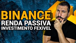 POUPANÇA FLEXÍVEL BINANCE  COMO TER RENDA PASSIVA COM CRIPTOMOEDAS [upl. by Einreb]