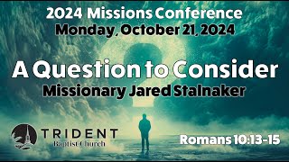 20241021 MON Missions Conference A Question to Consider [upl. by Sakovich619]