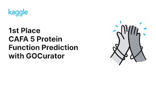 Kaggle Solution Walkthroughs CAFA 5 Protein Function Prediction with Team GOCurator [upl. by Sineray]