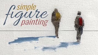 Simple Figure Painting in 34 Strokes  Painting A Simple Figure Into Your Landscape [upl. by Hasheem]