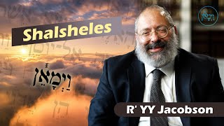 Shalsheles  Rabbi YY Jacobson [upl. by Eveline951]