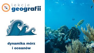 42 Dynamika mórz i oceanów [upl. by Irra239]