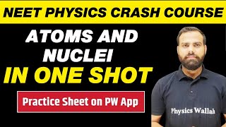 ATOMS AND NUCLEI  All Concepts Tricks and PYQs  NEET Physics Crash Course [upl. by Aienahs]