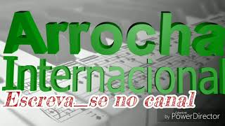 Arrocha Internacional vol3 [upl. by Tsyhtema]