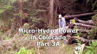 Part 3A Micro Hydro Electric Power System in Colorado [upl. by Lamrouex585]