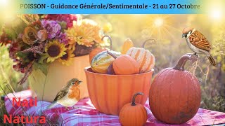 POISSON ♓ Du 21 au 27 OCTOBRE🌟 FINANCIER PROFESSIONNEL SENTIMENTAL 🌟GUIDANCE [upl. by Scoles]