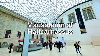 The Mausoleum of Halicarnassus A Fascinating Journey at the British Museum [upl. by Oznerol]