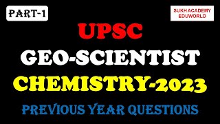 UPSC GeoScientist Chemistry Prelims Exam GSI Part1 [upl. by Nayt]