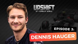 Interview with Dennis Hauger  UPSHIFT by Formula World [upl. by Yager177]