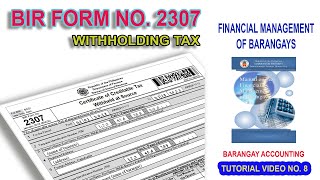 HOW TO FILLUP BIR FORM NO 2307  BARANGAY ACCOUNTING [upl. by Htebaile]