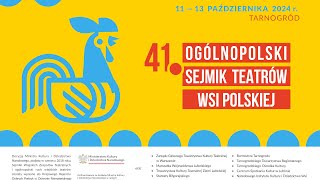 41 Ogólnopolski Sejmik Teatrów Wsi Polskiej w Tarnogrodzie 2024 [upl. by Hayouqes]