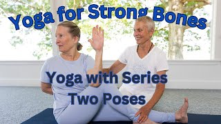 Yoga for Strong Bones Yoga with Series Two Poses [upl. by Reuben483]