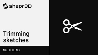 Shapr3D Manual  Trimming sketches  Sketching [upl. by Ilke780]