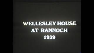 Wellesley House at Rannoch 1939  1945 [upl. by Ettenoitna]