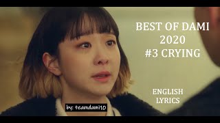 BEST of DAMI 2020 3 CRYING LLORANDO ENG lyrics FMV 022 [upl. by Lorene]