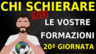 Chi Schierare al Fantacalcio Consigli di Formazione 20 Giornata Serie A  Dubbi e Domande [upl. by Narmi]