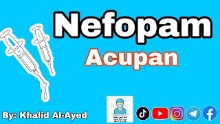 نيفوبام Nefopam Acupan [upl. by Billye944]