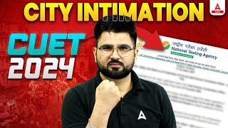 CUET City Intimation 2024 OUT 📑😱 How to Check  Complete Details [upl. by Andrej]