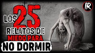 LOS MEJORES 25 Relatos DE HORROR PARA NO DORMIR  HISTORIAS DE TERROR  INFRAMUNDO RELATOS  IR [upl. by Shelley]