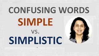 LEARN ENGLISH  Difference between Simple amp Simplistic [upl. by Edgell983]