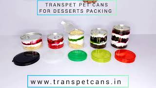 TRANSPET PET CANS FOR DESSERTS PACKING FOR CAFE AND RESTURANTS [upl. by Ijan506]