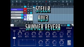 STELLR Reverb  AUv3 Shimmer Reverb Effect  Demo for the iPad [upl. by Maurita]