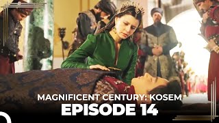 Magnificent Century Kosem Episode 14 Long Version [upl. by Revlis426]