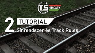 TUTORIAL 02 • Sínrendszer és Track Rules Train Simulator Hungary [upl. by Odell420]