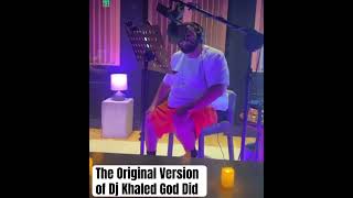 The Original Version of Dj Khaled God Did djkhaled Goddid [upl. by Greeley]