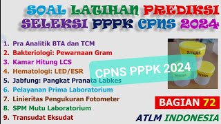 Soal Soal Latihan Prediksi CPNS PPPK 2024 Pranata Laboratorium Kesehatan D3 D4 TLM Analis Bag72 [upl. by Cima598]