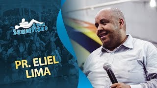 O Bom Samaritano  Pr Eliel Lima  Outubro 2017 [upl. by Er571]