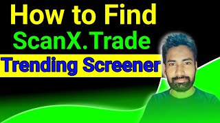 How to Find Trending Screener in ScanX Trade [upl. by Edahs]