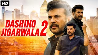 DASHING JIGARWALA 2  Hindi Dubbed Full Movie  Mammootty Unni Mukundan  Action Romantic Movie [upl. by Mckinney39]