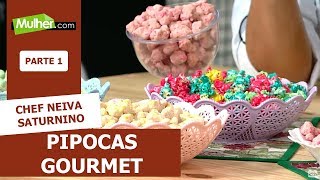 Pipocas Gourmet  Chef Neiva Saturnino  03102019 P1 [upl. by Enelaj]