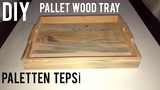 Paletten tepsi yapımı  Making a tray from pallet [upl. by Tare165]