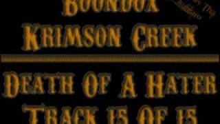 15 Boondox  Death Of A Hater Krimson Creek [upl. by Cormack317]