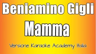 Beniamino Gigli  Mamma  Versione Karaoke Academy Italia [upl. by Thorn682]