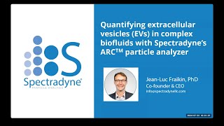 Quantifying Extracellular Vesicles EVs in Complex Biofluids with Spectradyne’s ARC Analyzer [upl. by Bashemeth]