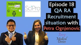 Medical Device QA RA recruitment situation Europe  Petra Ognjenovic [upl. by Araccat969]