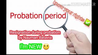 Resignation during probation Resignation KnowyourRight Employment Pakistan LabourLaw Probation [upl. by Vickey]