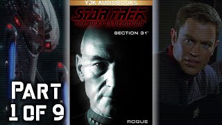 Star Trek The Next Generation  Section 31 Rogue  Part 1 of 9  Full Unabridged Audiobook [upl. by Fiedler853]