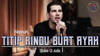 Titip rindu buat ayah cover [upl. by Lucilla845]